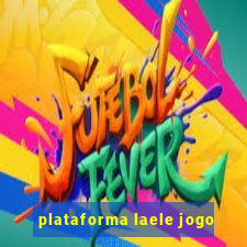 plataforma laele jogo